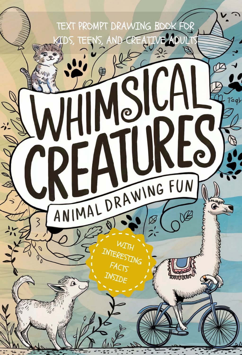 Animal Drawing Prompt Book: 50 fun drawing prompts and interesting facts inside